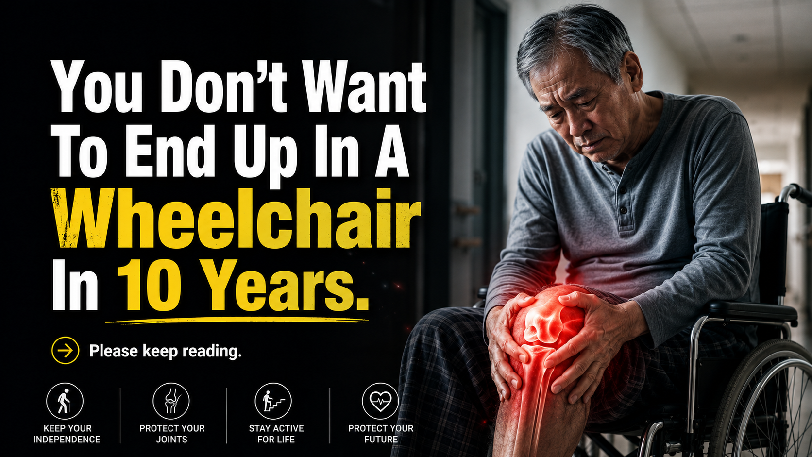 You don't want to end up in a wheelchair in 10 years
